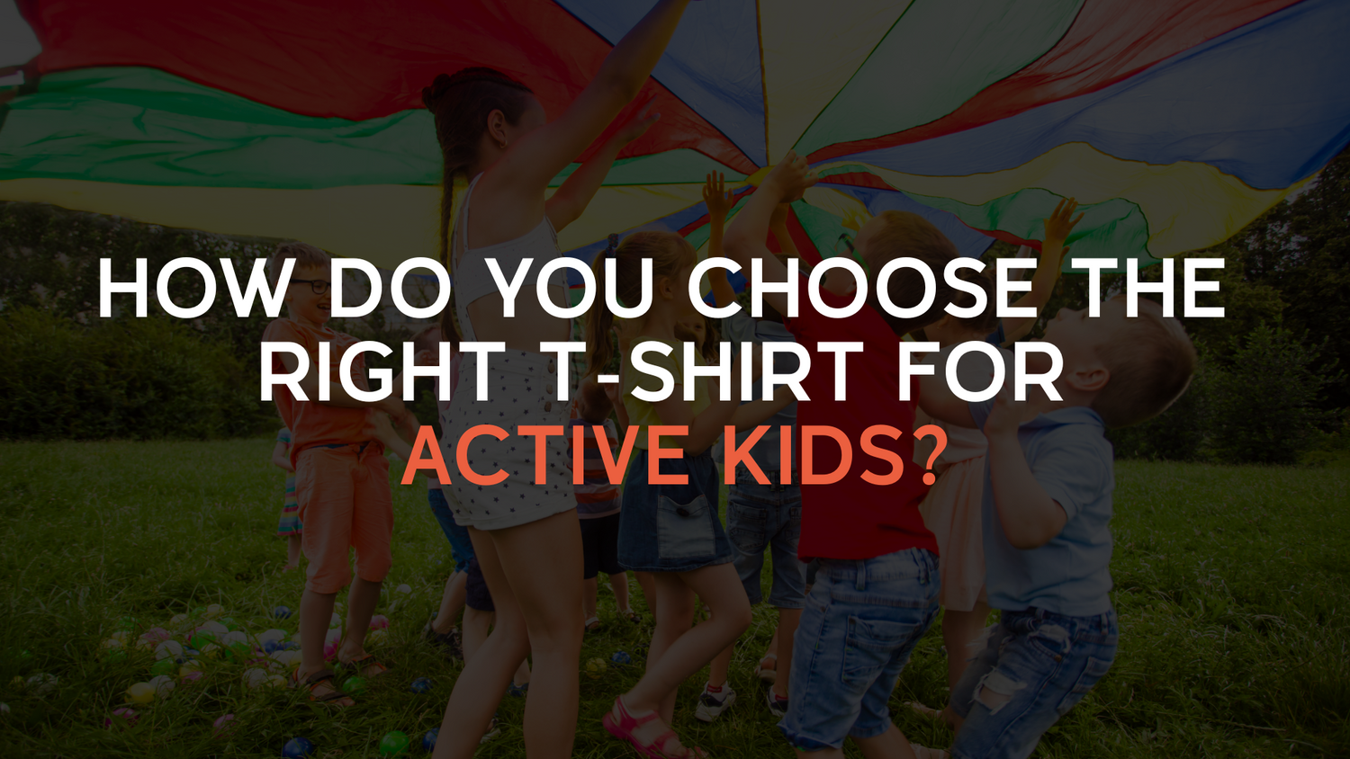 How Do You Choose the Right T-Shirt for Active Kids?