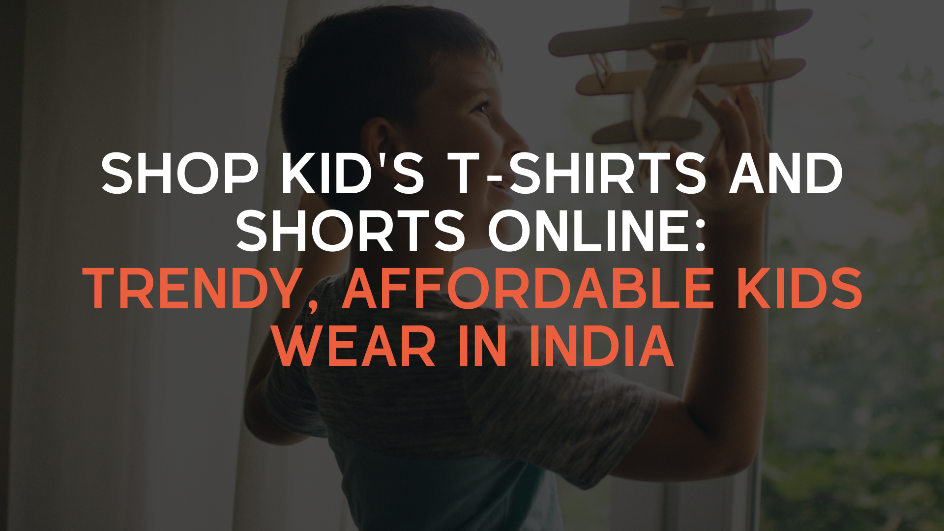 Shop Kid's T-Shirts and Shorts Online: Trendy, Affordable Kids Wear in India